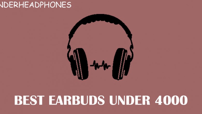 Best wireless earbuds under 4000