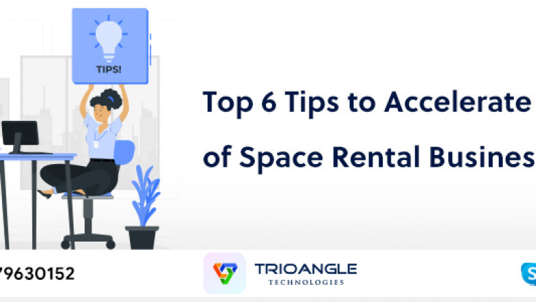 Top 6 Tips to Accelerate Revenue of Space Rental Business