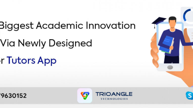 Build A Biggest Academic Innovation In 2022 Via Newly Designed Uber For Tutors App
