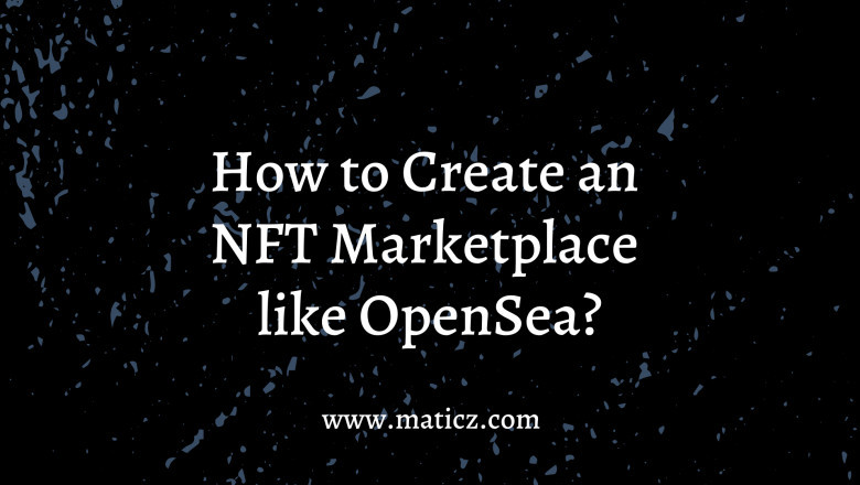 How to create an NFT Marketplace like OpenSea?