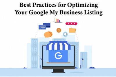 Best Practices For Optimizing Your Google My Business Listing