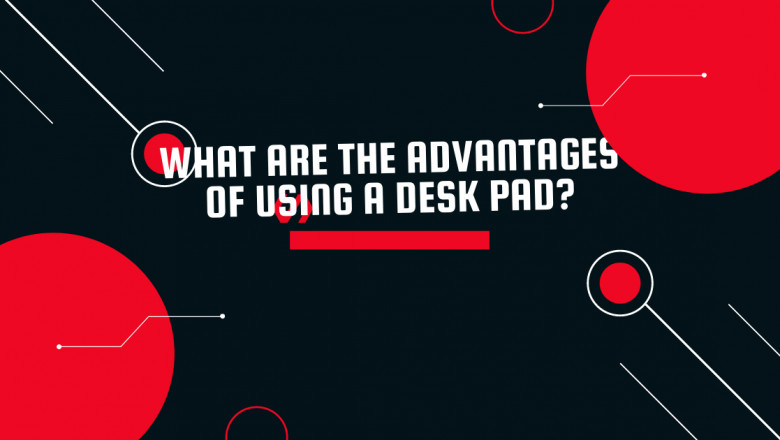 What are the advantages of using a desk pad?