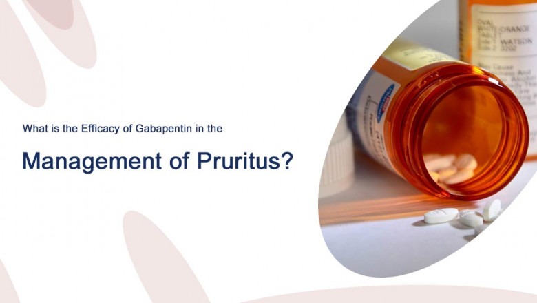 Gabapentin Effects: Management of Pruritus with Gabapentin