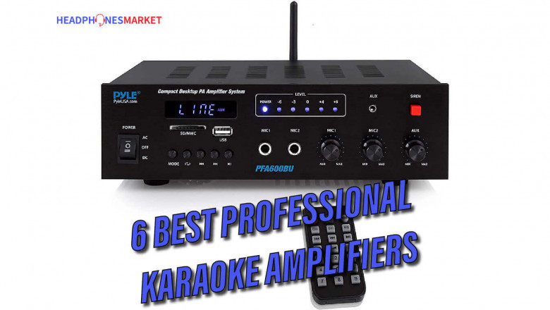 6 BEST PROFESSIONAL KARAOKE AMPLIFIERS in 2021