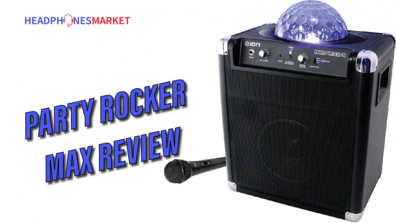 ION AUDIO: PARTY ROCKER MAX REVIEW (BEST KARAOKE MACHINE FOR LARGER PARTIES)