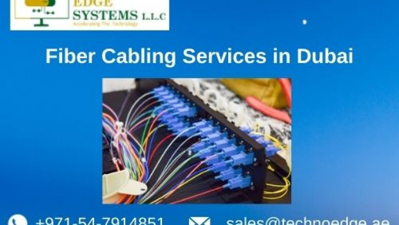 What are the Benefits of Fiber Optic Cabling Services in Dubai?