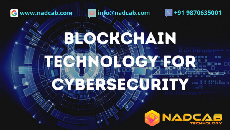 Blockchain Technology For Cybersecurity