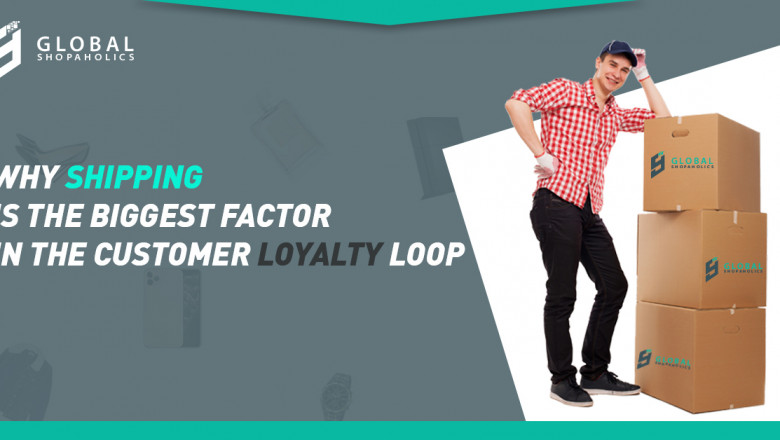 Why Shipping Is the Biggest Factor in the Customer Loyalty Loop