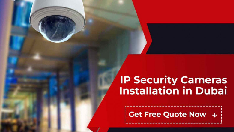 Find Best IP Security Cameras Installation Solutions Dubai?