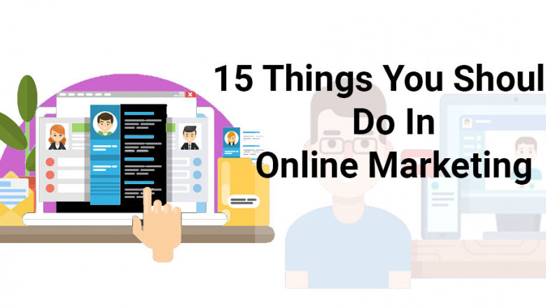 15 Things You Should Do In Online Marketing