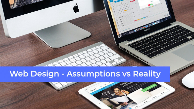 Web Development: Assumptions Vs Reality