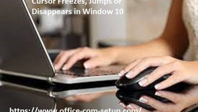 How To Resolve If Cursor Freezes, Jumps or Disappears?