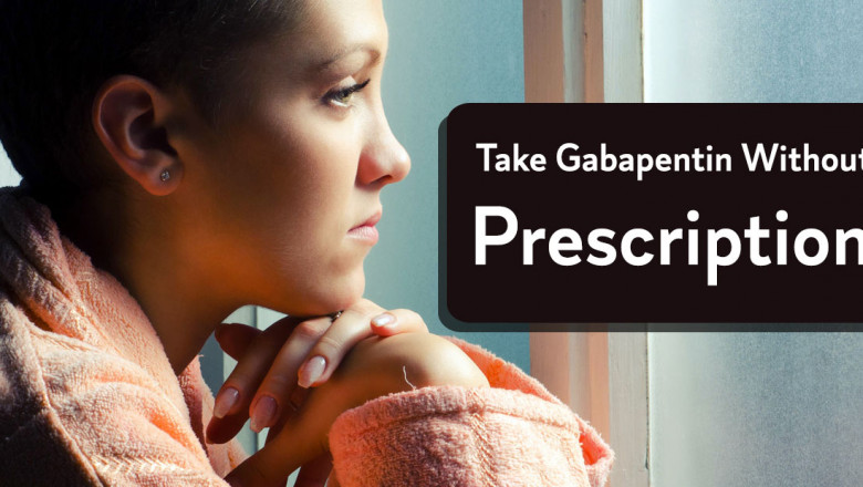 How should you take gabapentin without prescription?