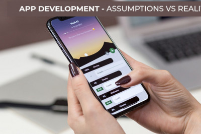 App development: Assumptions vs Reality