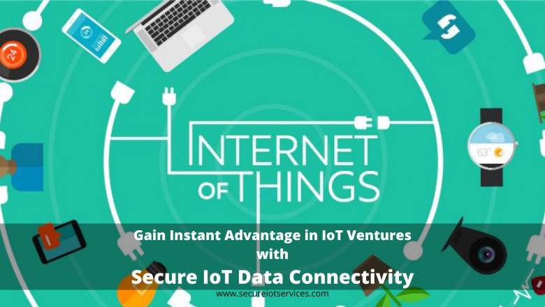 Gain Instant Advantage in IoT Ventures with Secure IoT Data Connectivity
