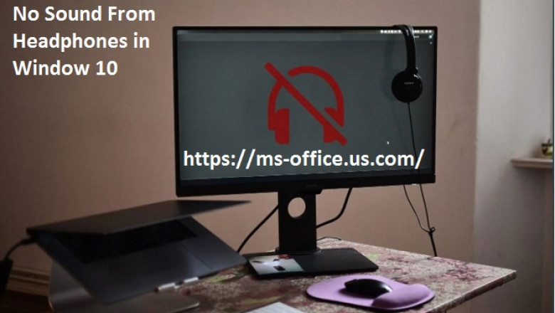 Method to Fix If No Sound From Headphones In Window 10:
