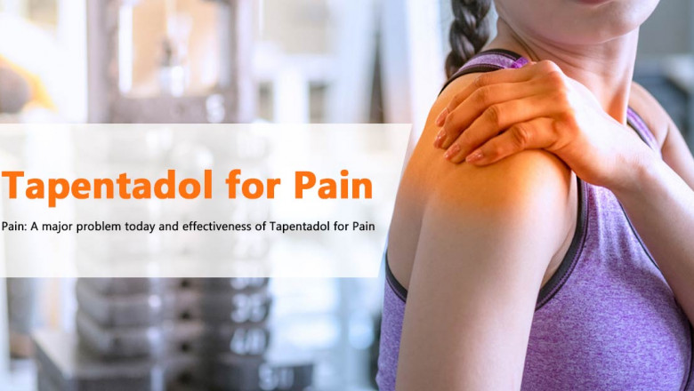 Pain: A major problem today and effectiveness of Tapentadol for Pain