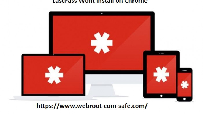 If LastPass Wont Install on Chrome! How to Fix it?