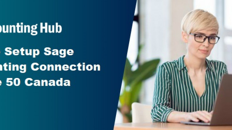 Step: setup sage accounting connection in sage 50 Canada