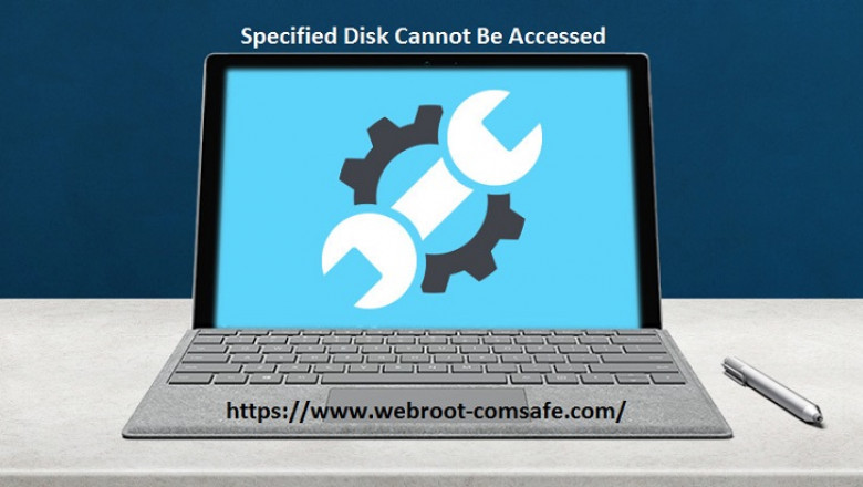 If The Specified Disk Cannot Be Accessed! How To Fix it with Webroot?