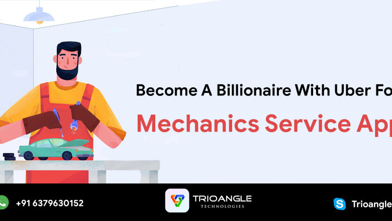 Become A Billionaire With Uber For Mechanics Service App