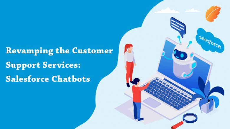 Customer Support Services: Salesforce Chatbots