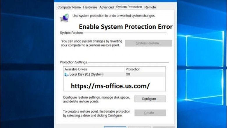 How To Troubleshoot Enable System Protection Error?