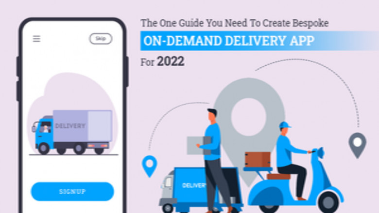 The One Guide You Need To Create Bespoke On-Demand Delivery App For 2022