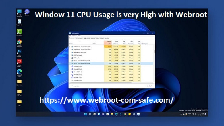 How to Fix If Window 11 CPU Usage is very High with Webroot?