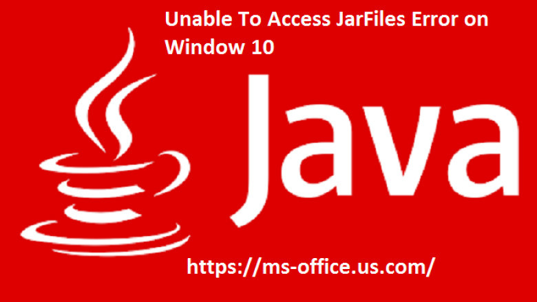 If Unable To Access JarFiles Error on Window 10! How To Fix it?