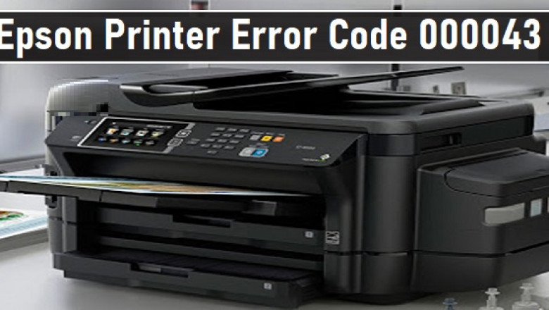 How to Fix Epson Printer Error Code 000043