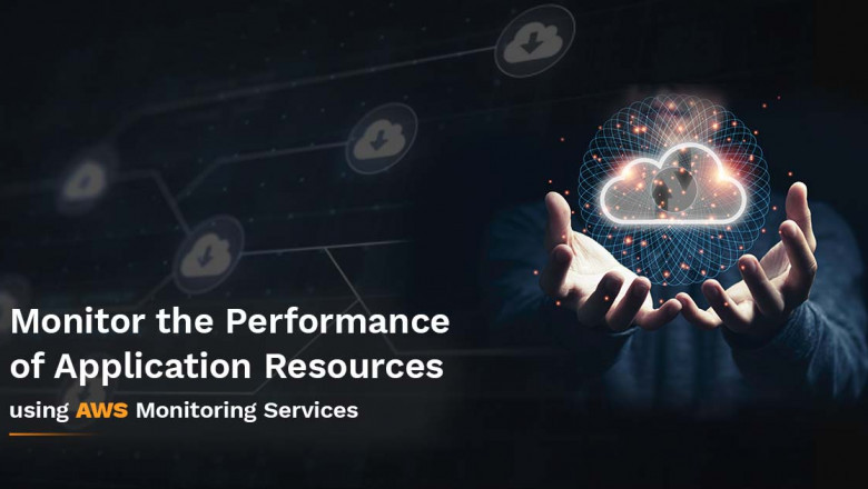 Use AWS Monitoring Services To Access Performance And Operations Data For Cloud Applications