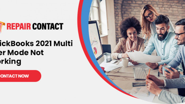 How To Easily Get QuickBooks 2021 Multi User Mode Not Working