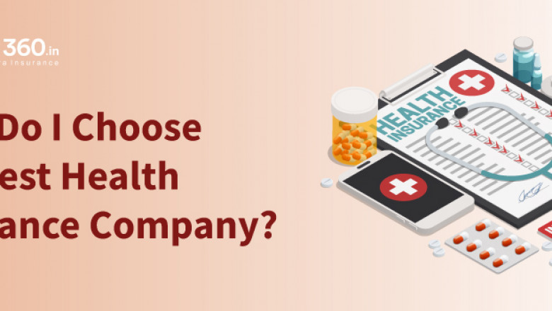 How Do I Choose the Best Health Insurance Company? -2022