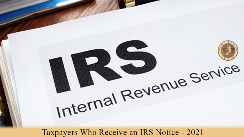 Taxpayers Who Receive An IRS Notice - 2021 | Best Guide - CPA Clinics