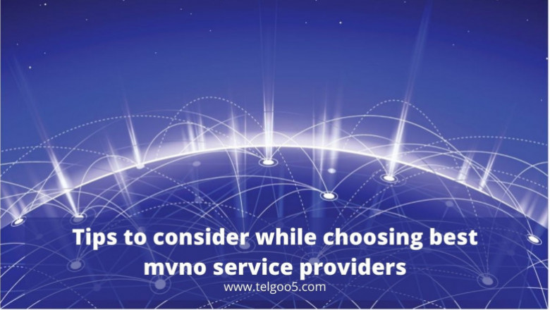 Tips to consider while choosing best mvno service providers