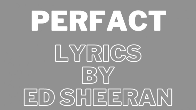 Perfect Lyrics :– Ed Sheeran | Perfect song lyrics 2021