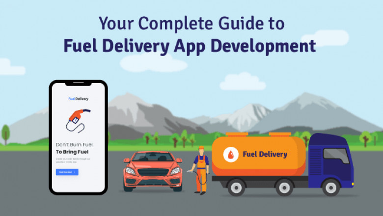 Your Complete Guide to Fuel Delivery App Development