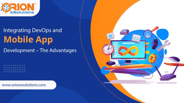 Integrating DevOps and Mobile App Development – The Advantages
