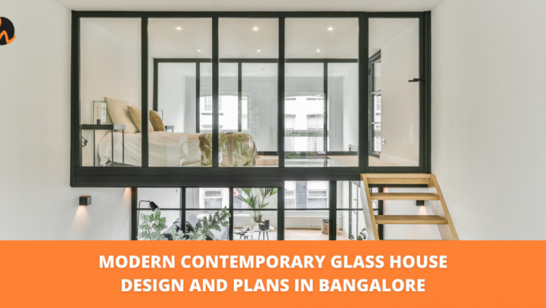MODERN CONTEMPORARY GLASS HOUSE DESIGN AND PLANS IN BANGALORE