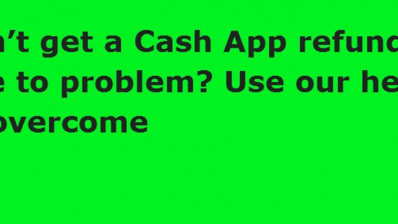 Know a way for- How do I get my money back from Cash App from professionals