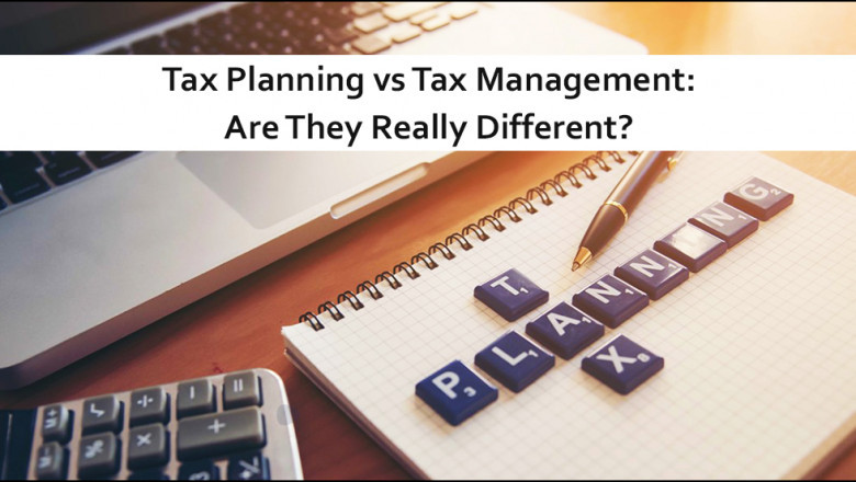 Tax Planning vs Tax Management: Are They Really Different?