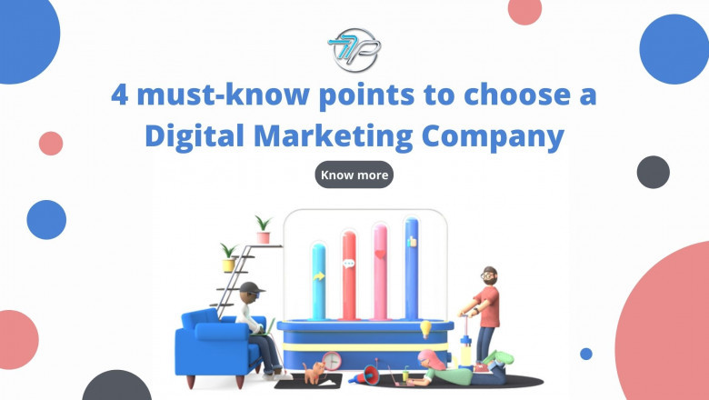 4 must-know points to choose a Digital Marketing Company