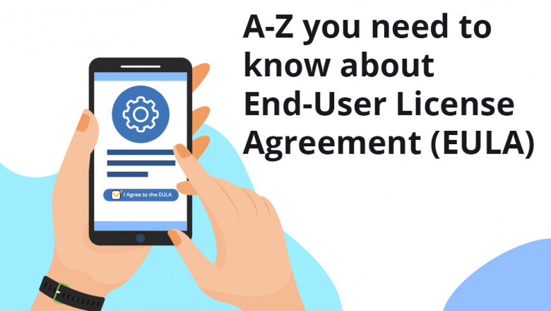 A-Z you need to know about End-User License Agreement
