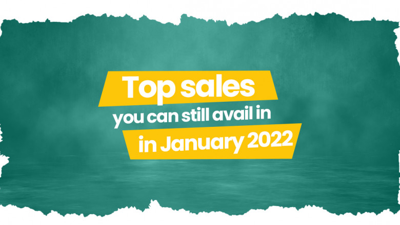 Top sales you can still avail in January 2022