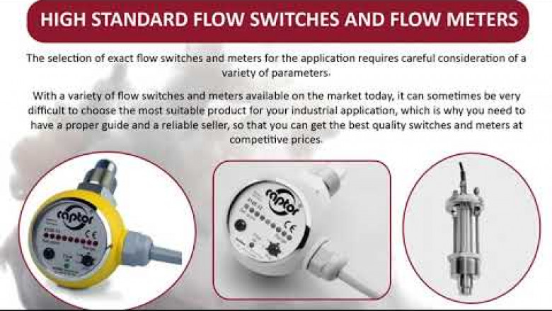 A Complete Guide to Choose Flow switches and flow meters: Explained
