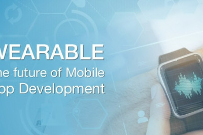 Reasons why Wearable integration is the Future of Mobile Application Development