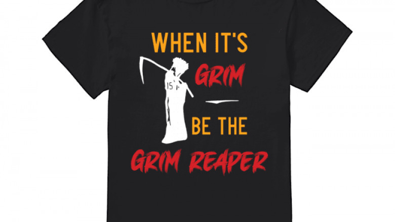 When It's Grim Reaper Chiefs Shirt