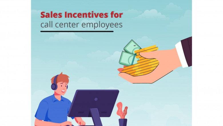 Sales Incentives for Call Center Employees