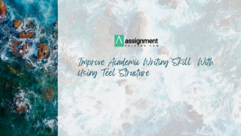 Improve Academic Writing Skill With Using Teel Structure